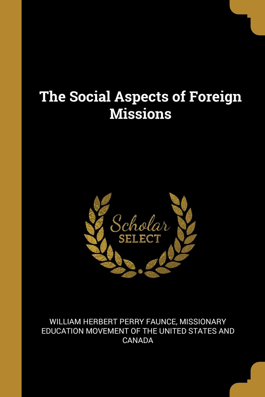 The Social Aspects of Foreign Missions book