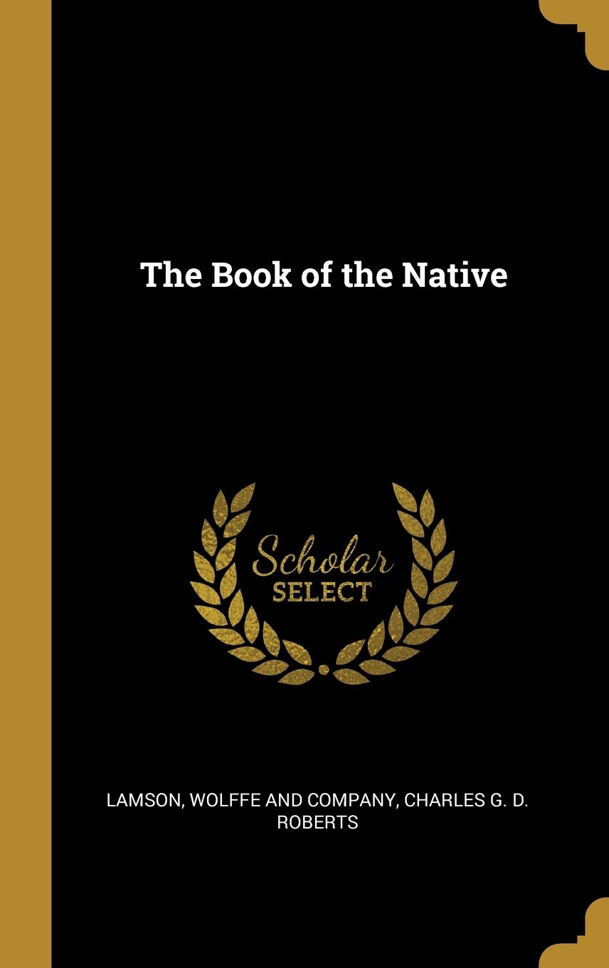 The Book of the Native Politics & History
