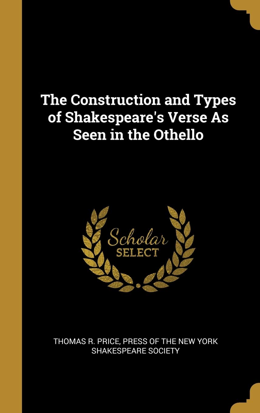 The Construction and Types of Shakespeare's Verse As Seen in the Othello Politics & History