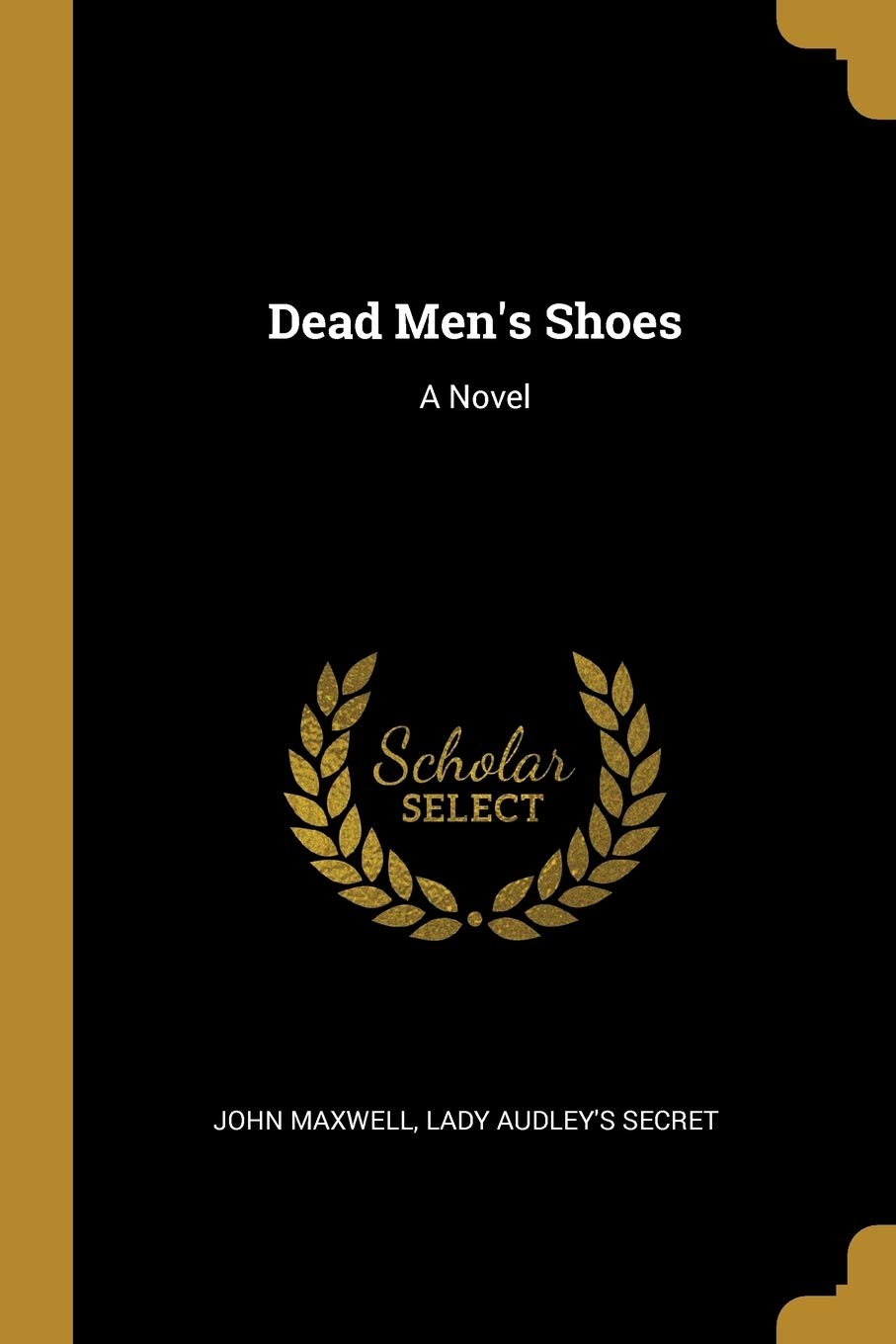 Dead Men's Shoes Politics & History