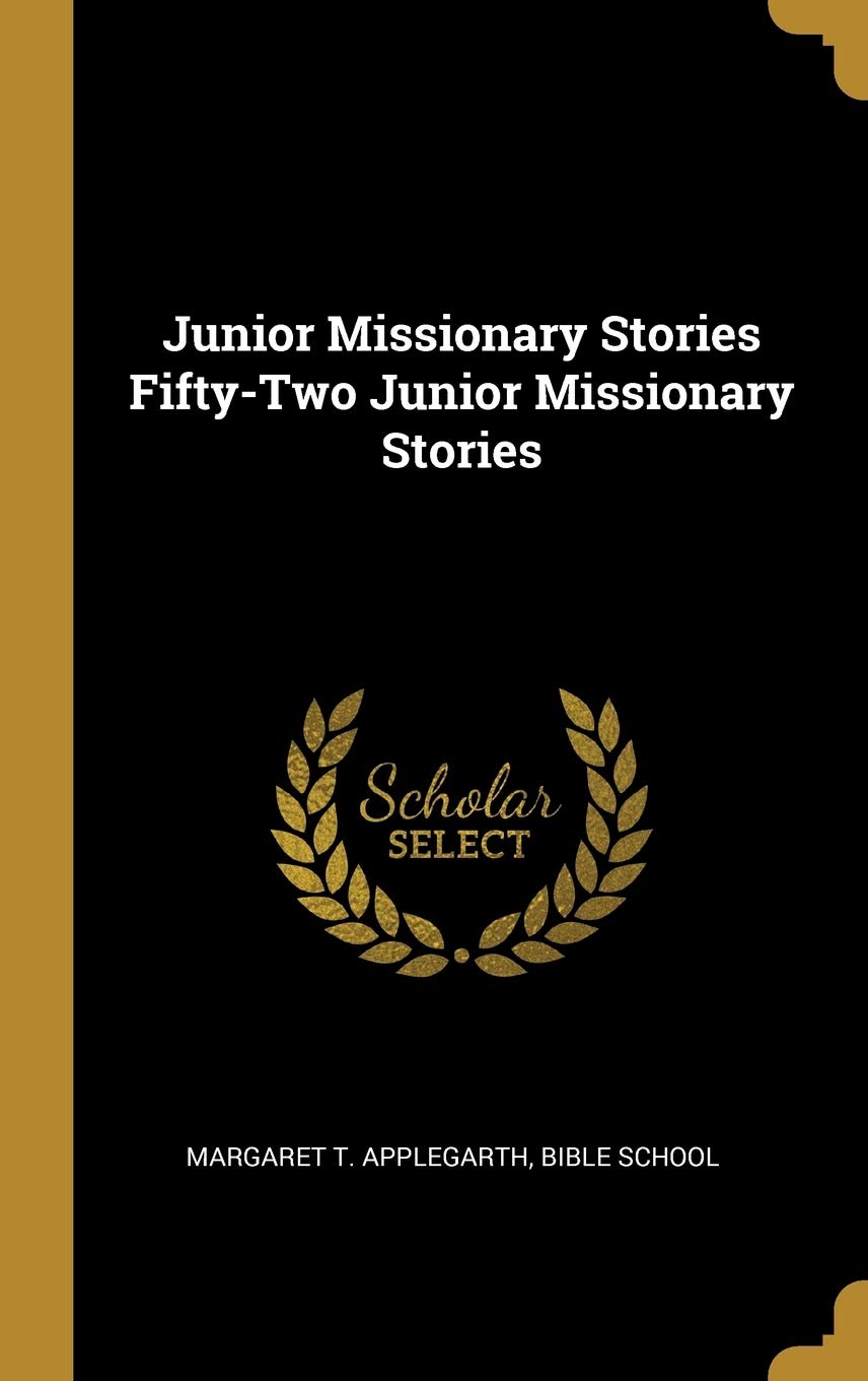 Junior Missionary Stories Fifty-Two Junior Missionary Stories book