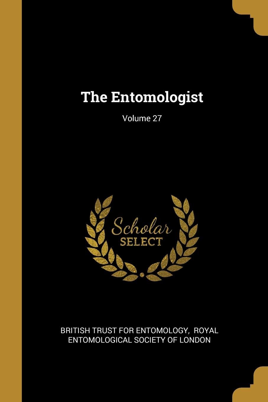 The Entomologist; Volume 27 Politics & History