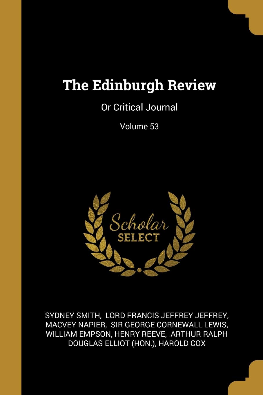 The Edinburgh Review: Or Critical Journal; Volume 53 Social Sciences