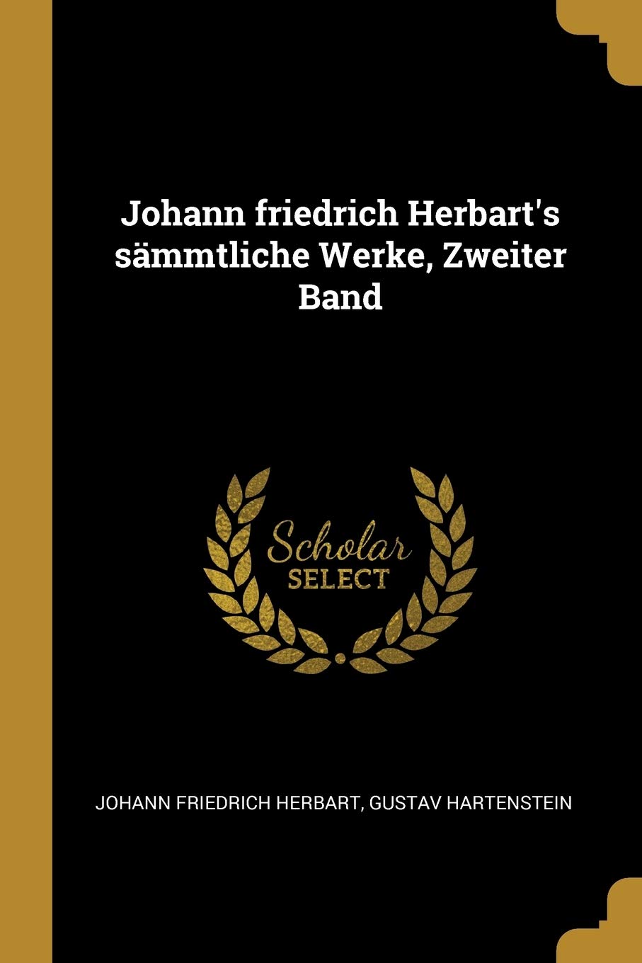 Johann Friedrich Herbart's Sämmtliche Werke, Zweiter Band Medicine