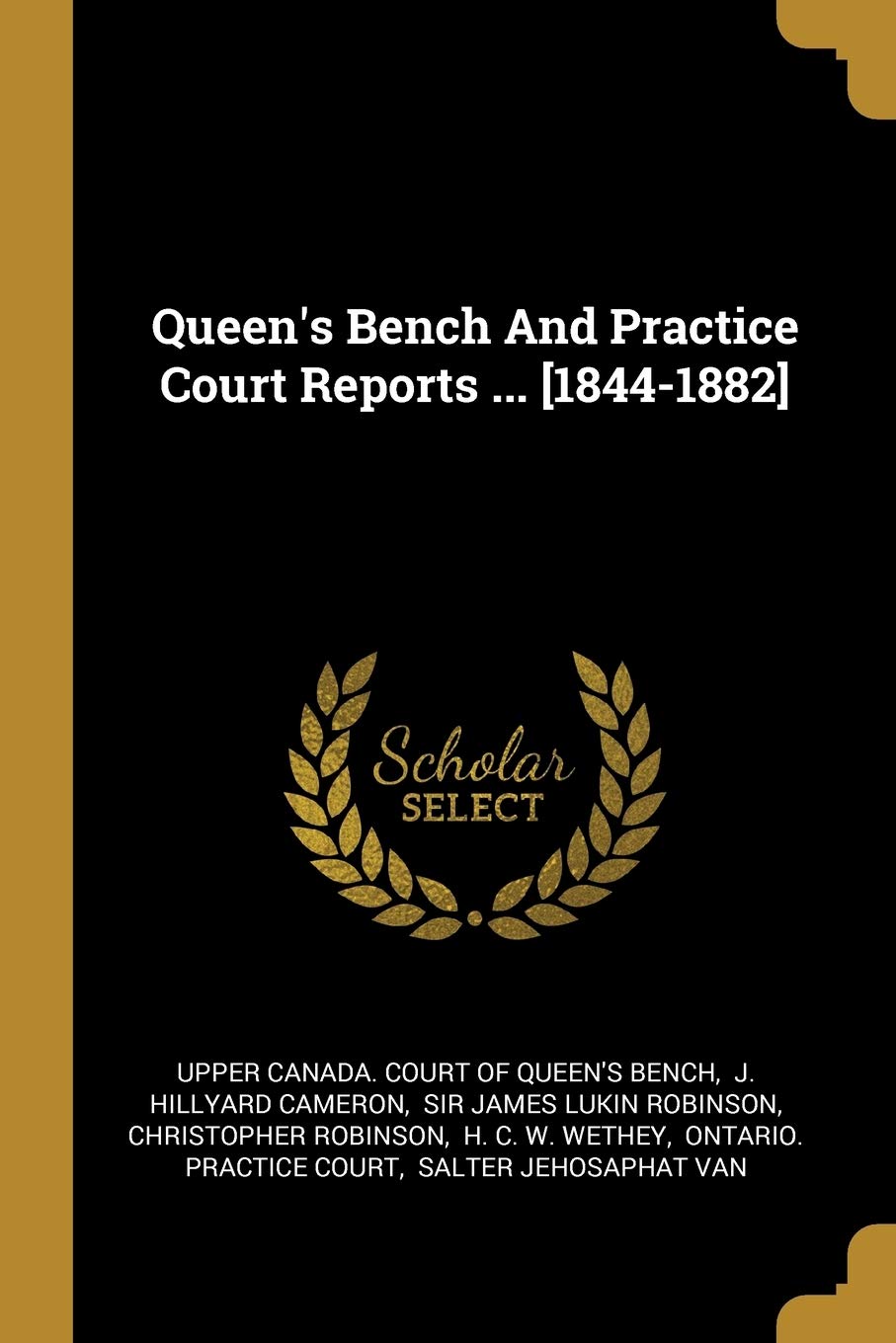 Queen's Bench And Practice Court Reports ... Politics & History