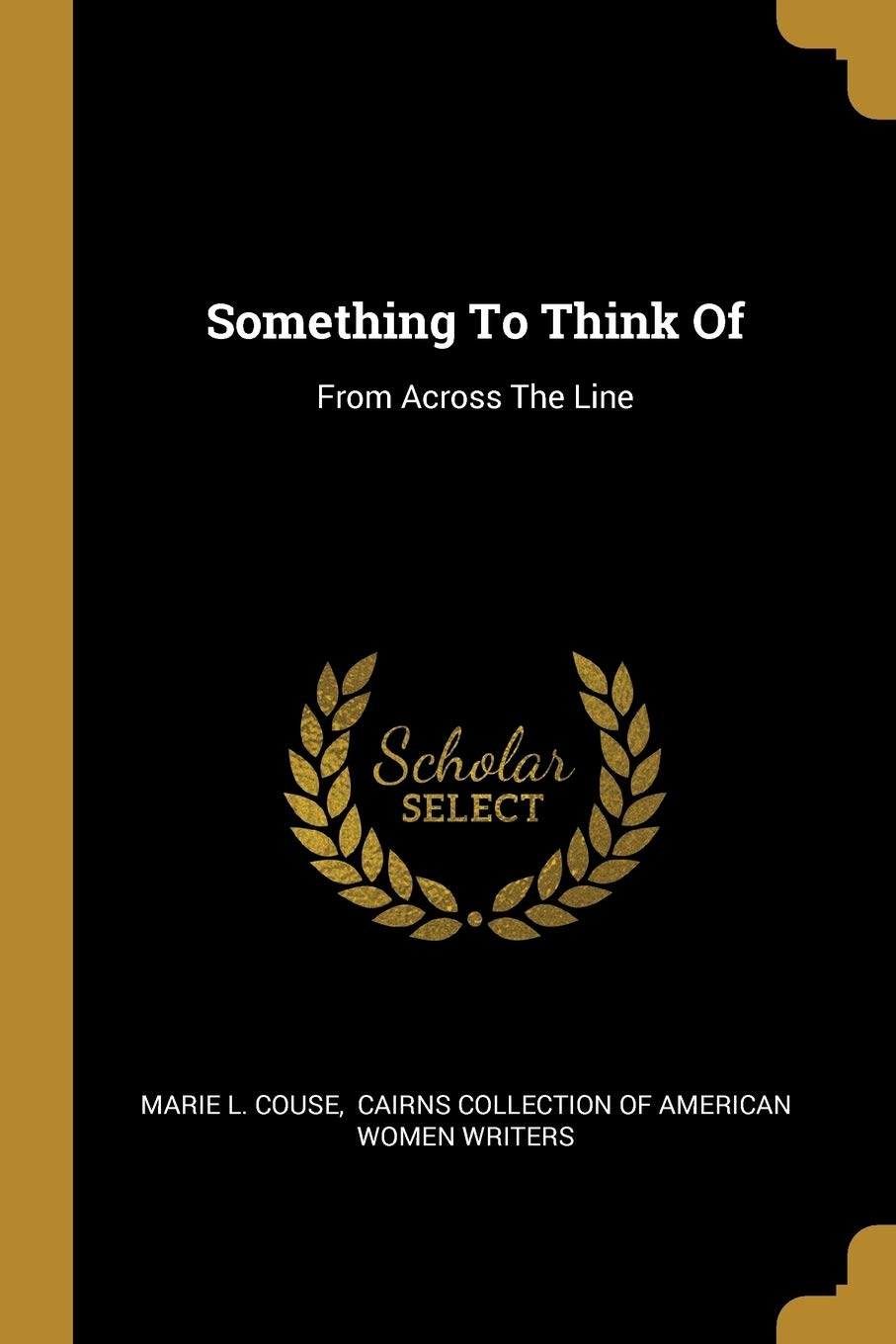 Something To Think Of: From Across The Line book