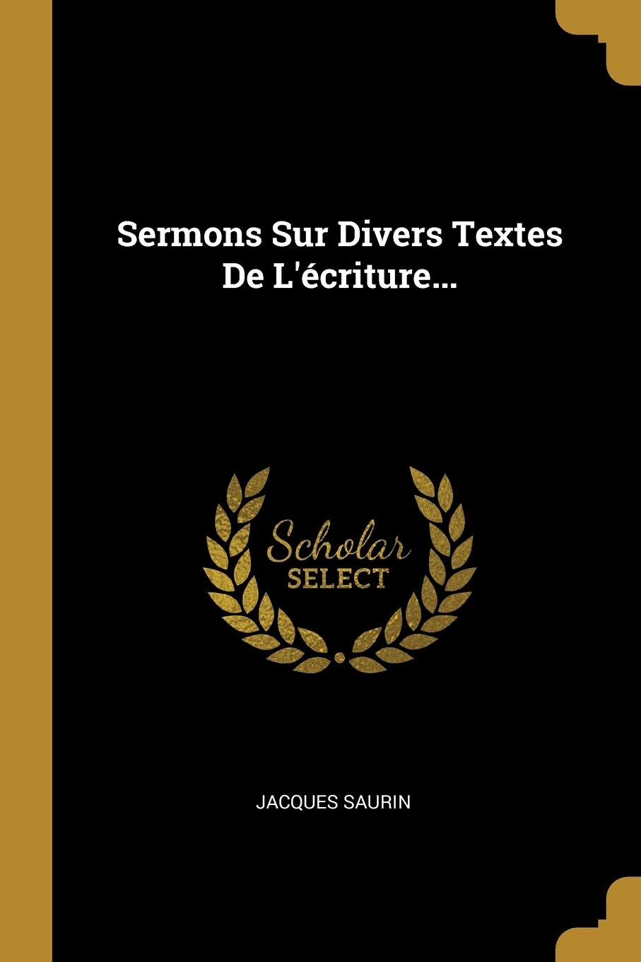 Product Image: Sermons Sur Divers Textes De L'écriture...