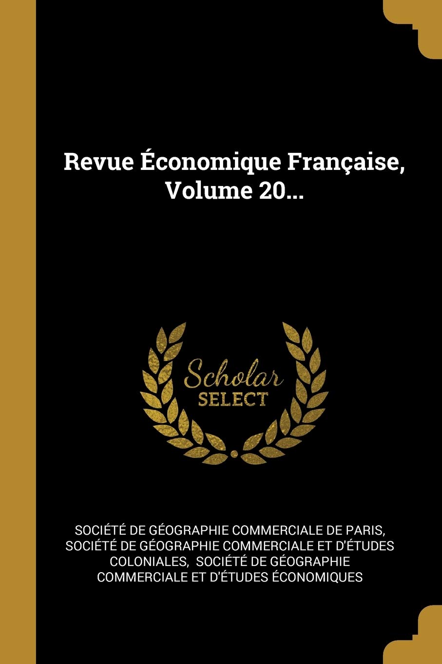 Revue Économique Française, Volume 20... Politics & History
