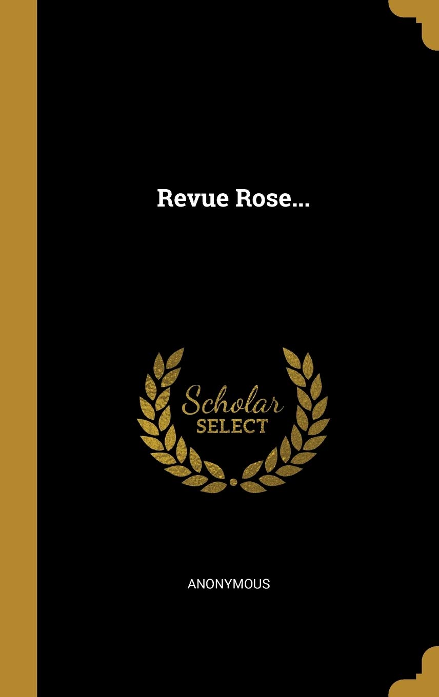 Revue Rose... Politics & History