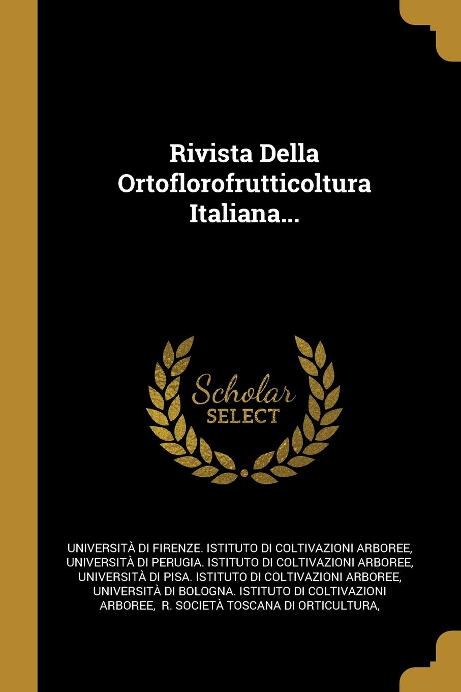 Rivista Della Ortoflorofrutticoltura Italiana... book