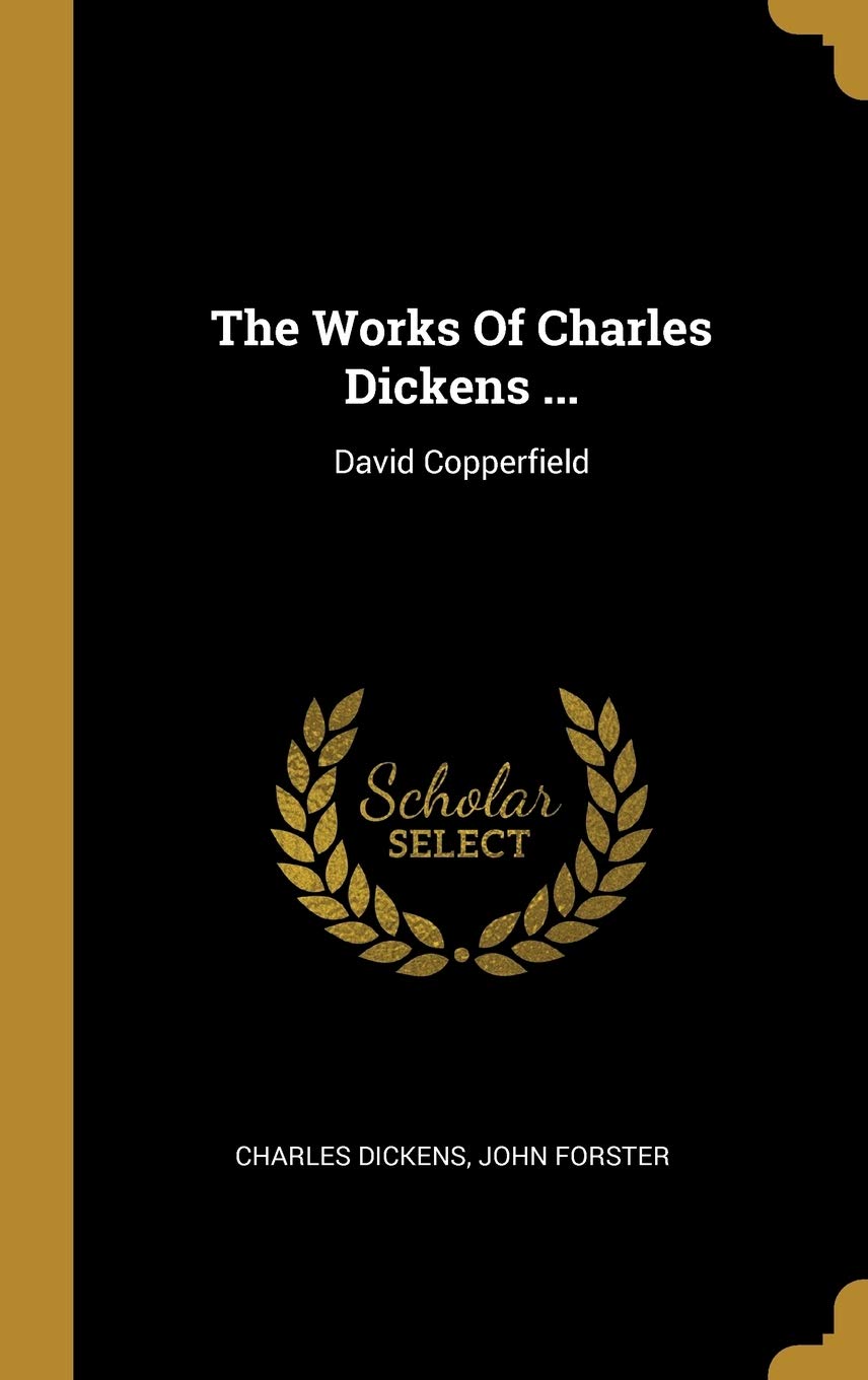 The Works of Charles Dickens ...: David Copperfield book