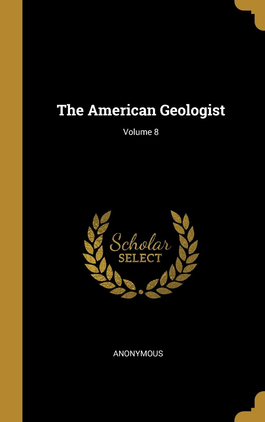 Product Image: The American Geologist; Volume 8