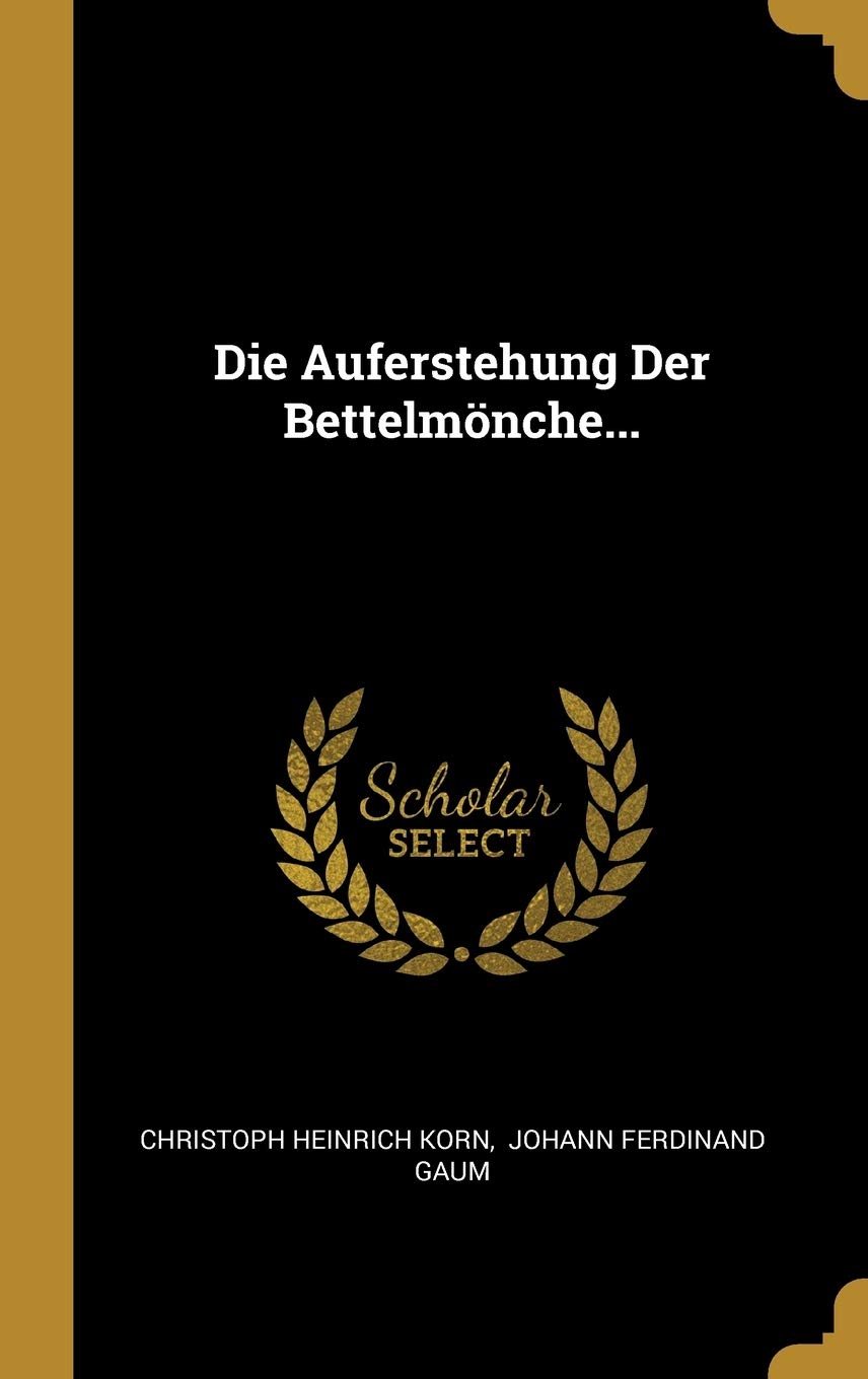 Die Auferstehung Der Bettelmönche... book