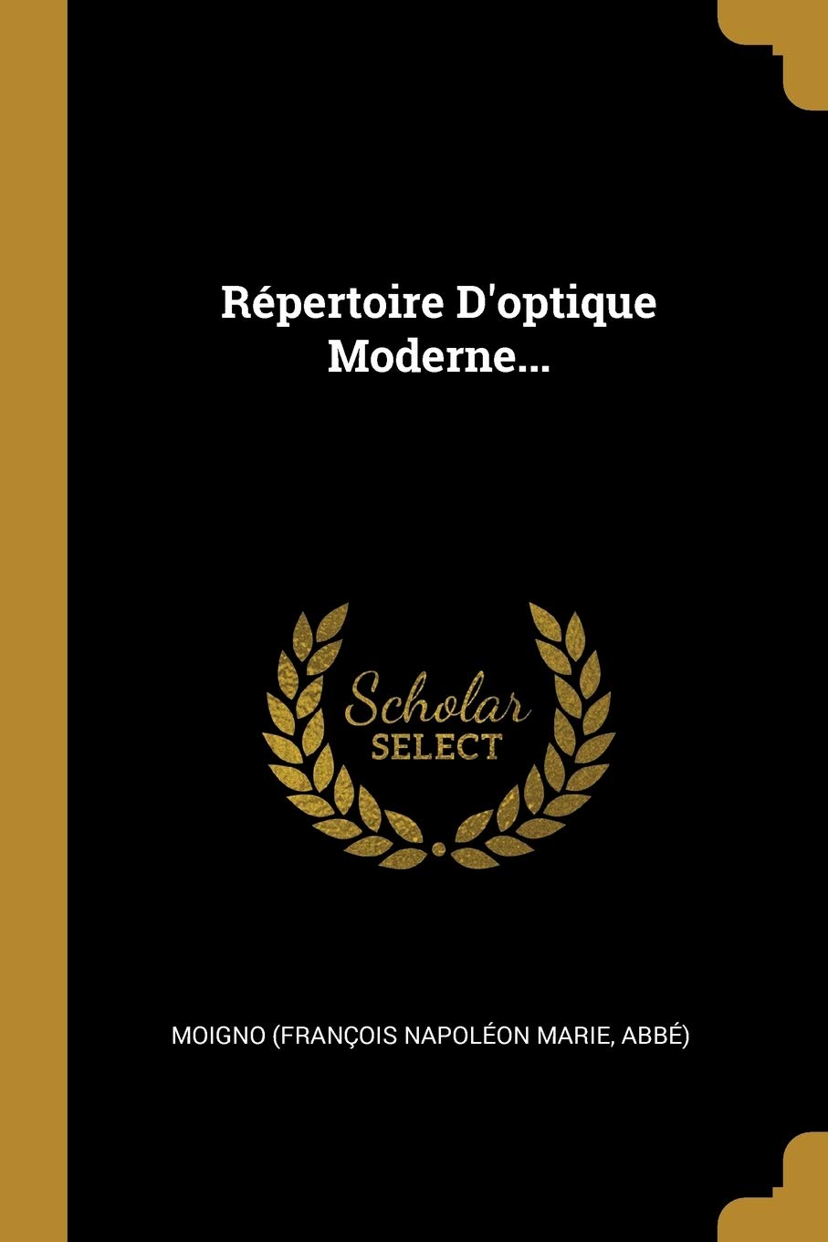 Répertoire D'optique Moderne... book