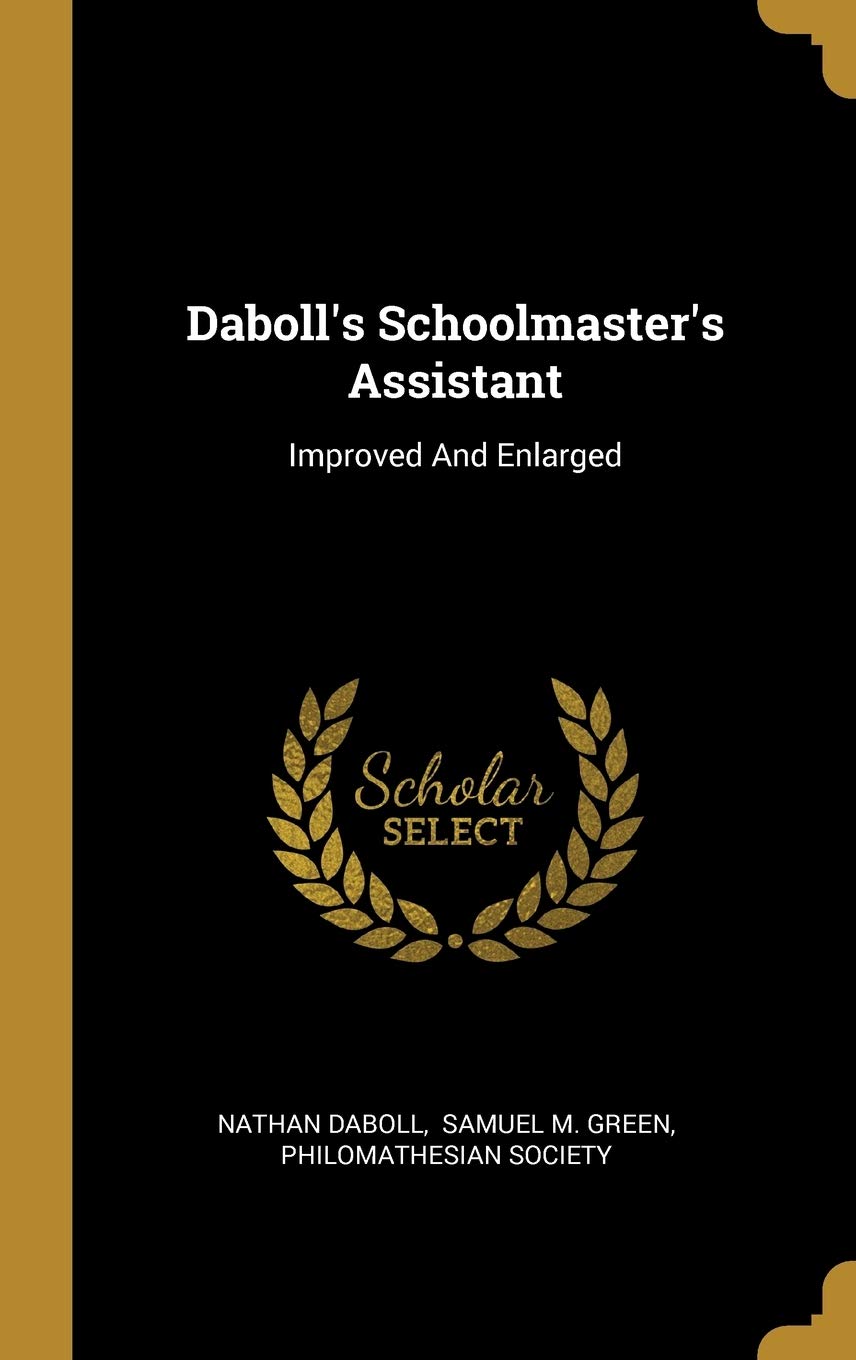 Product Image: Daboll's Schoolmaster's Assistant: Improved And Enlarged
