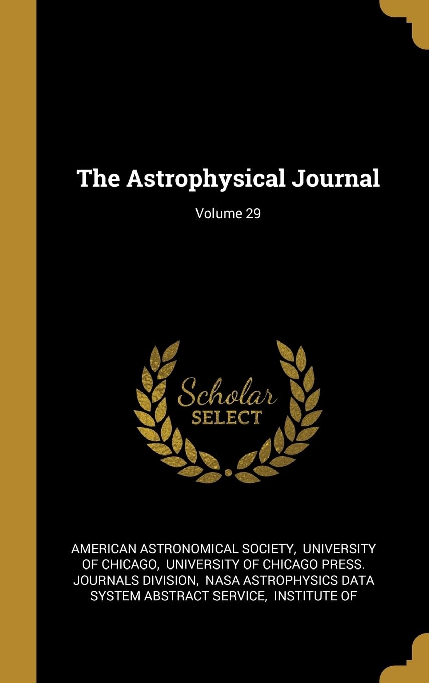 The Astrophysical Journal; Volume 29 Politics & History