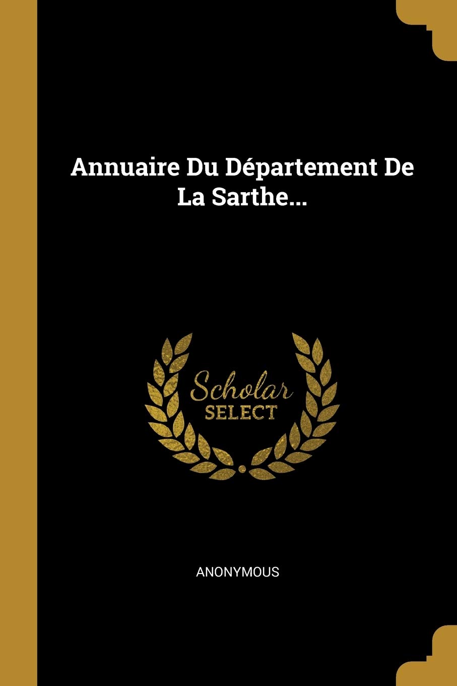 Annuaire Du Département De La Sarthe... Politics & History