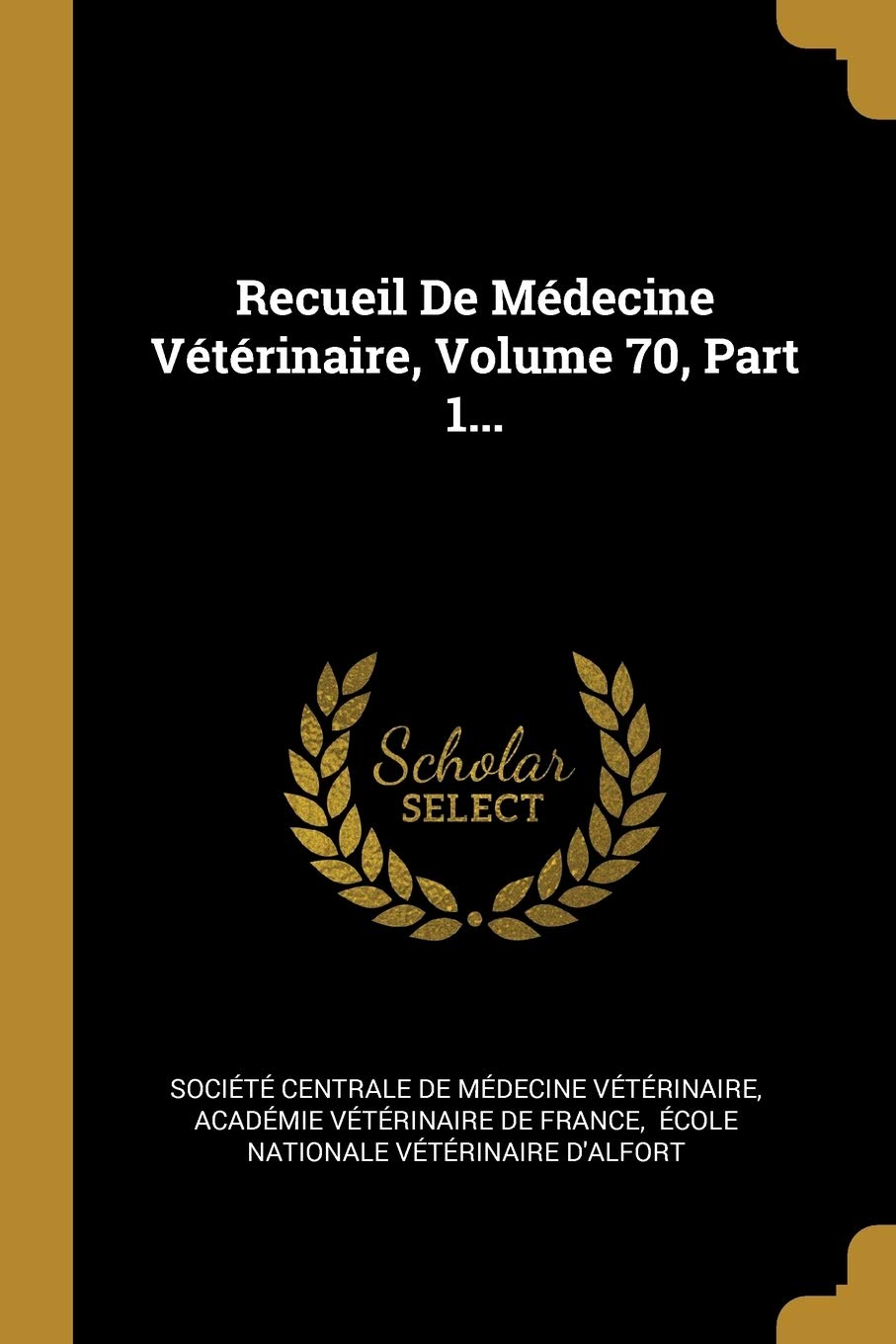 Recueil De Médecine Vétérinaire, Volume 70, Part 1... book