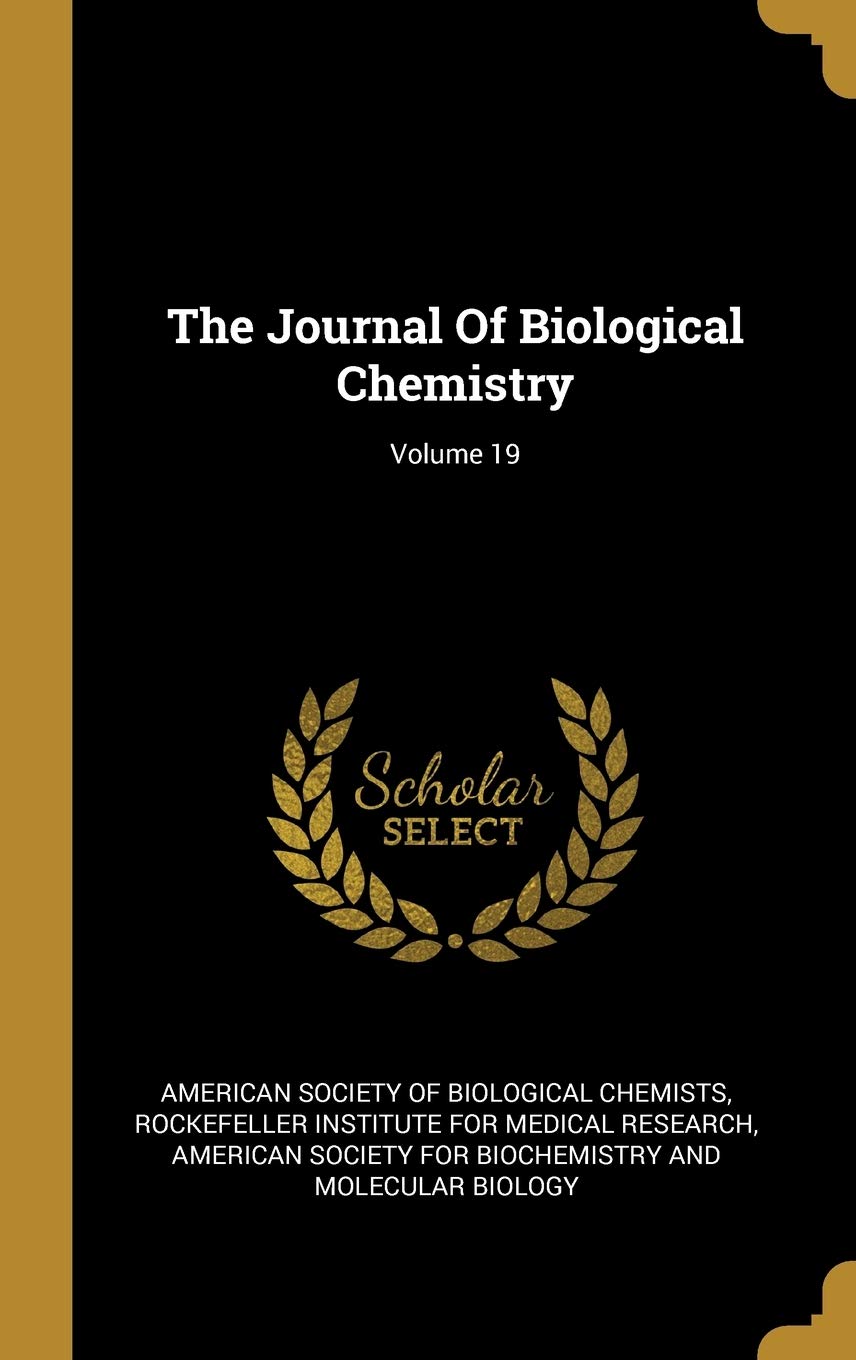The Journal Of Biological Chemistry; Volume 19 Medicine