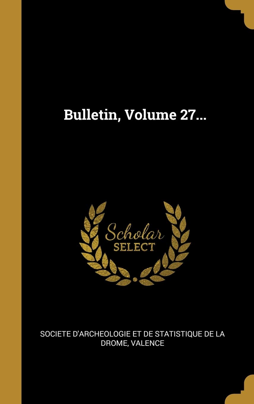 Bulletin, Volume 27... Politics & History