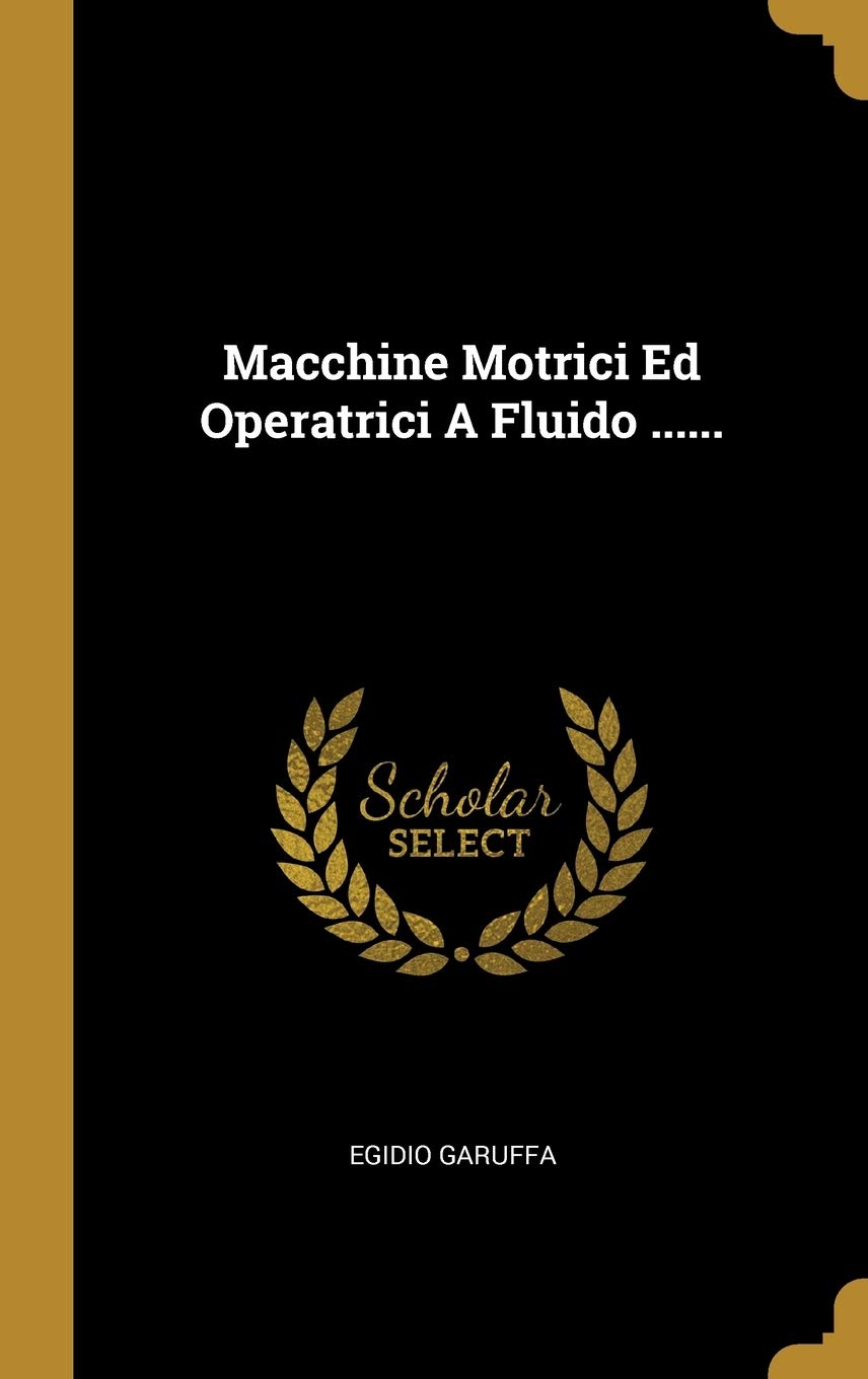 Macchine Motrici Ed Operatrici A Fluido ...... Film, Art & Culture
