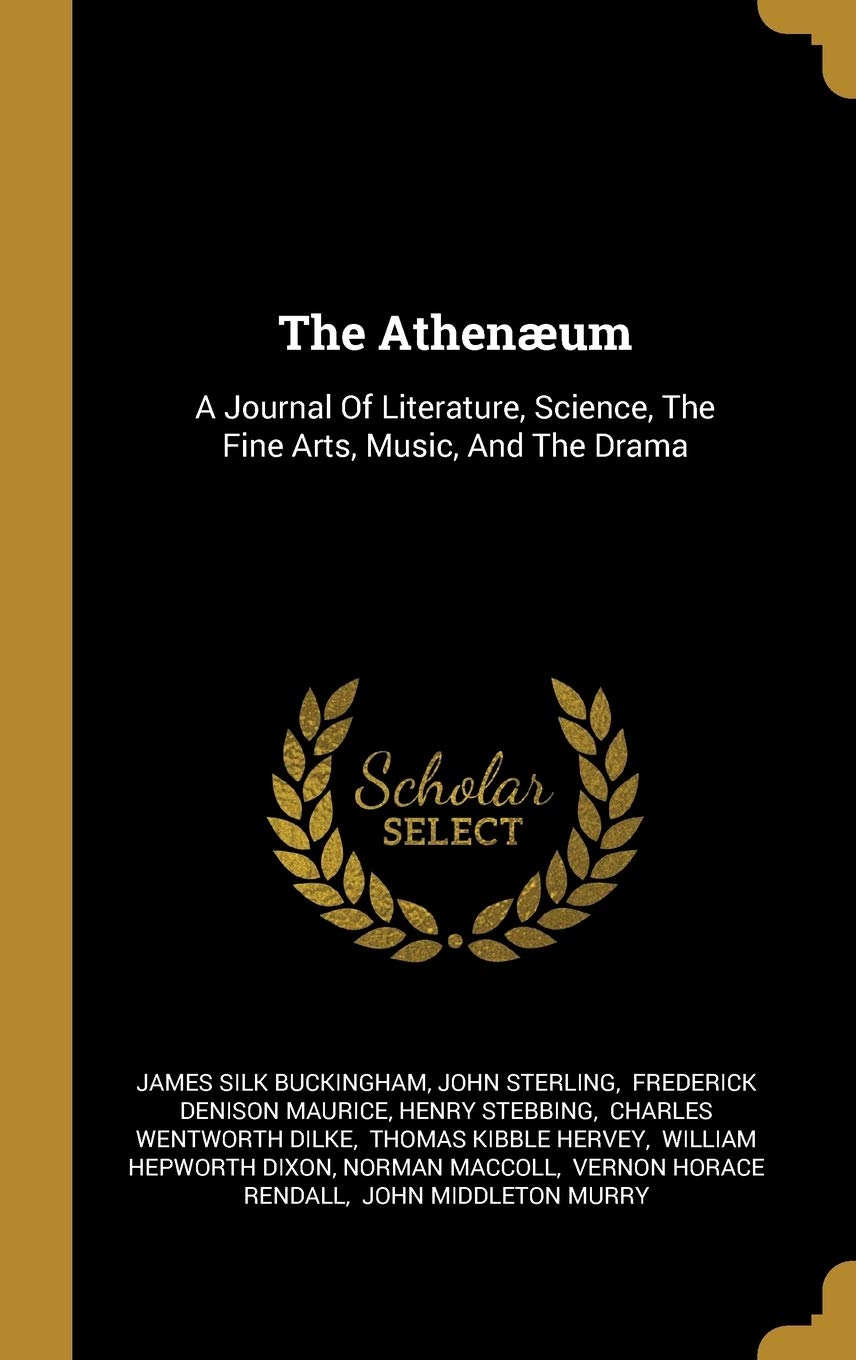 The Athenæum: A Journal Of Literature, Science, The Fine Arts, Music, And The Drama Contemporary literature Books