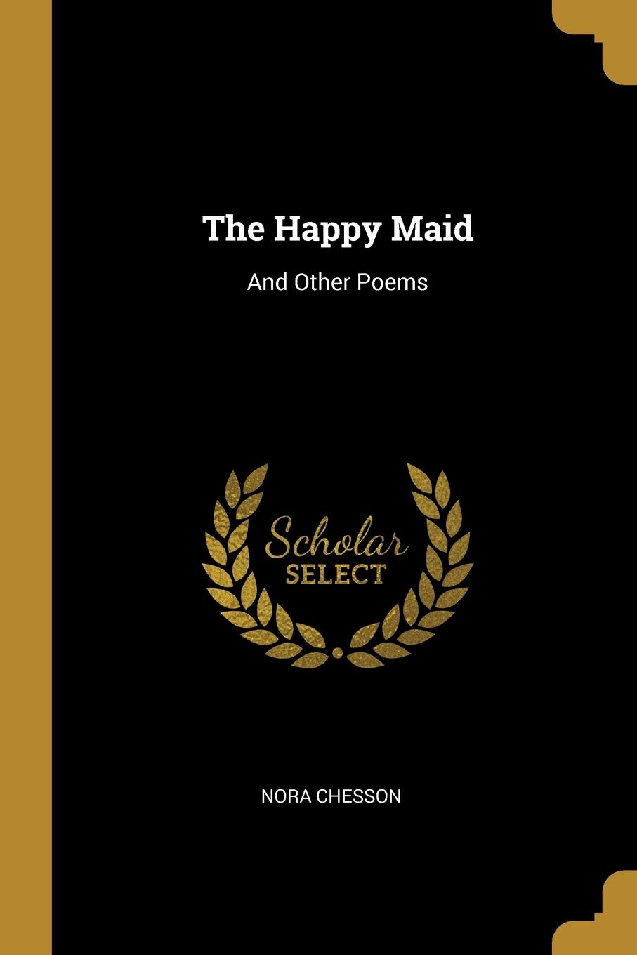 The Happy Maid: And Other Poems Contemporary literature