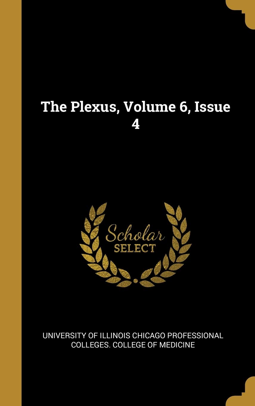 The Plexus, Volume 6, Issue 4 Politics & History