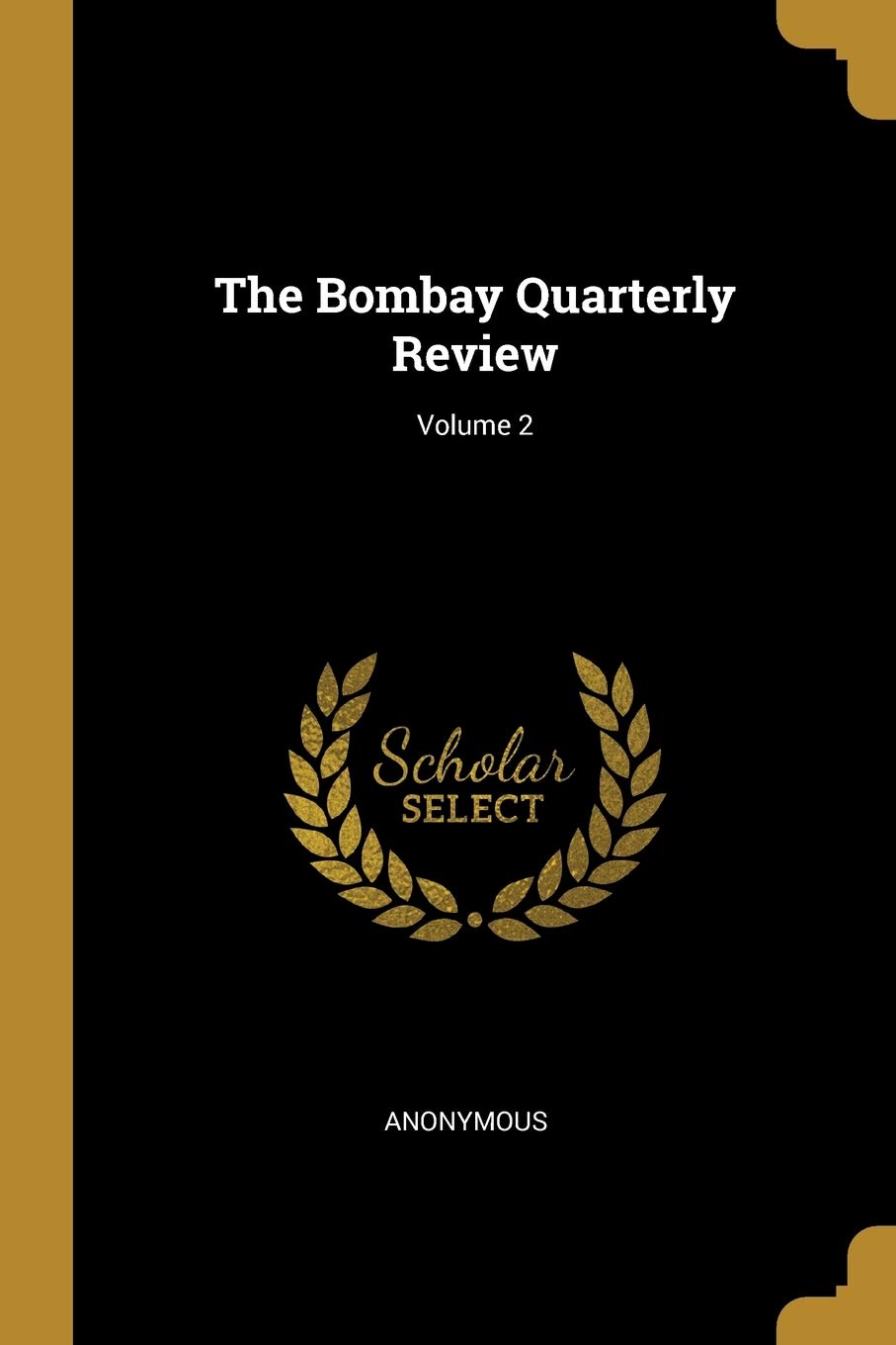 Product Image: The Bombay Quarterly Review; Volume 2