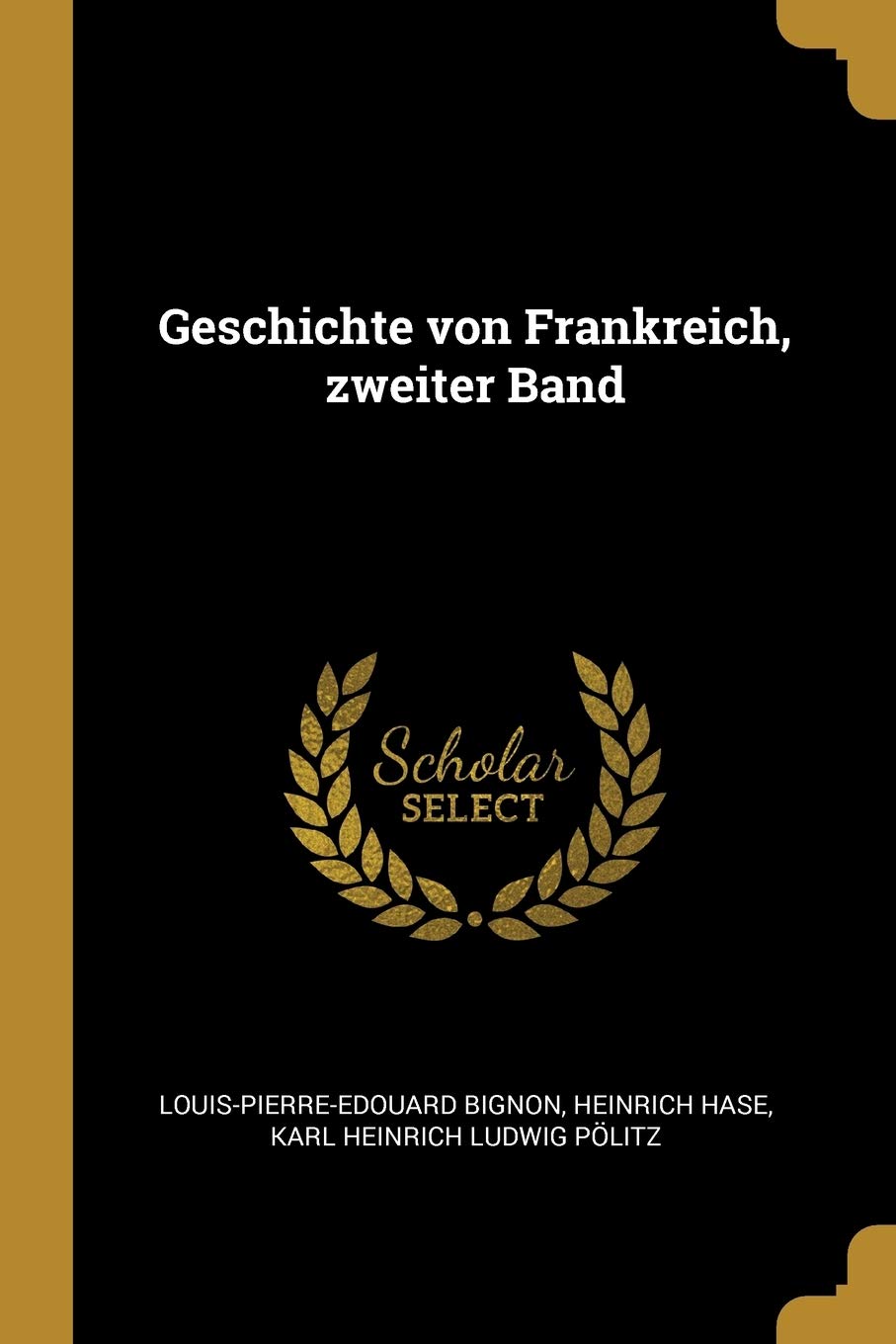 Geschichte von Frankreich, zweiter Band Politics & History