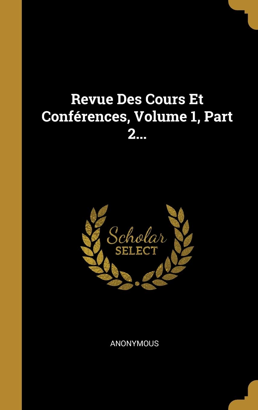 Product Image: Revue Des Cours Et Conférences, Volume 1, Part 2...