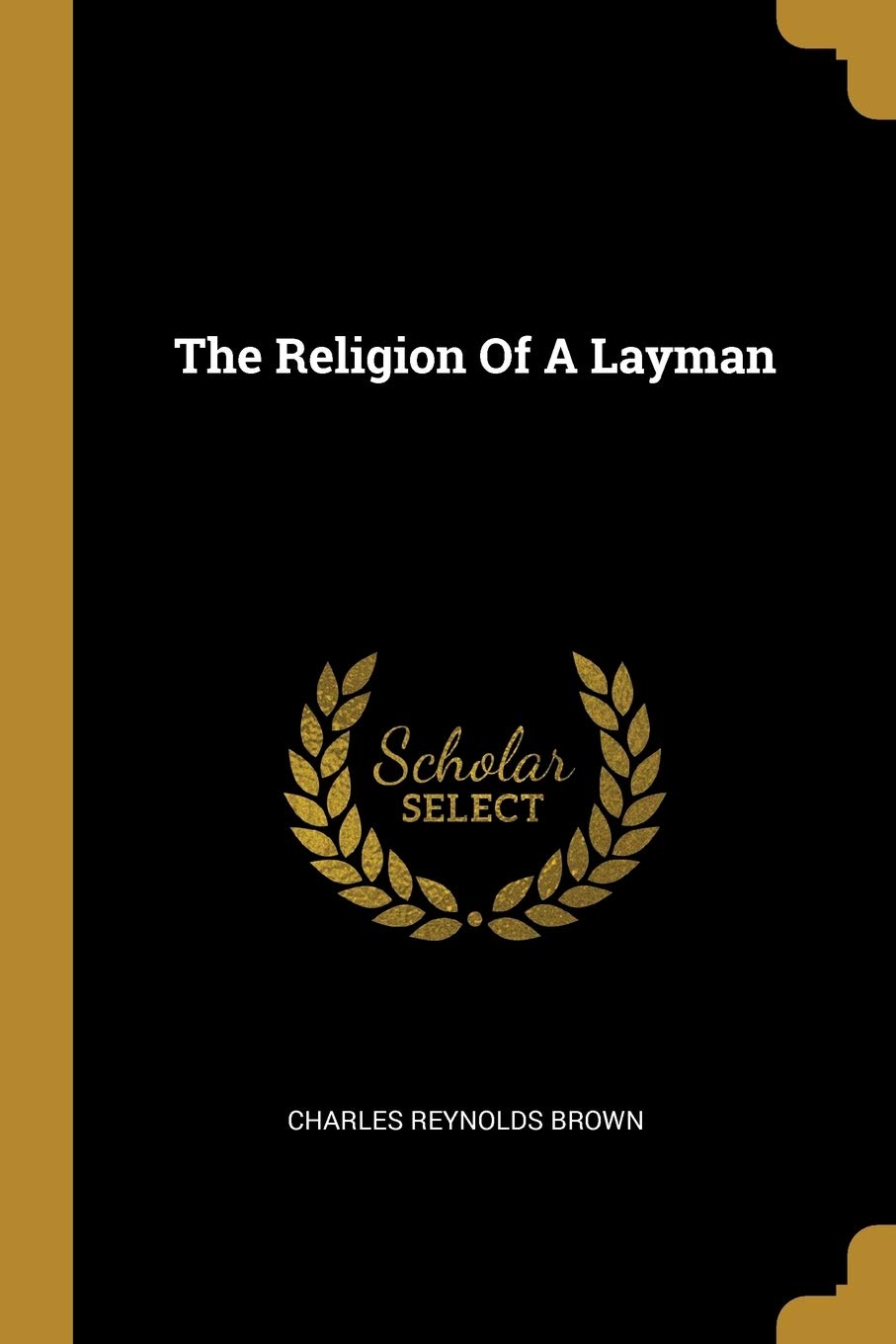 The Religion Of A Layman book