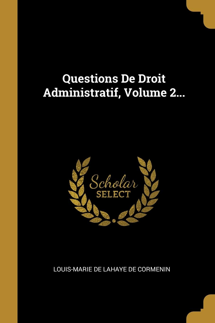 Questions De Droit Administratif, Volume 2... book