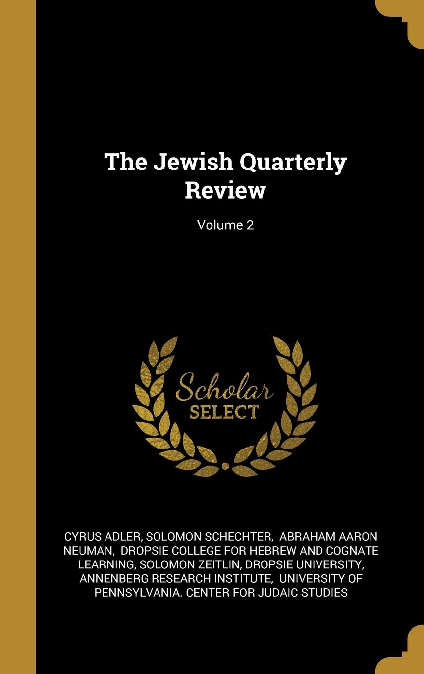 The Jewish Quarterly Review; Volume 2 book