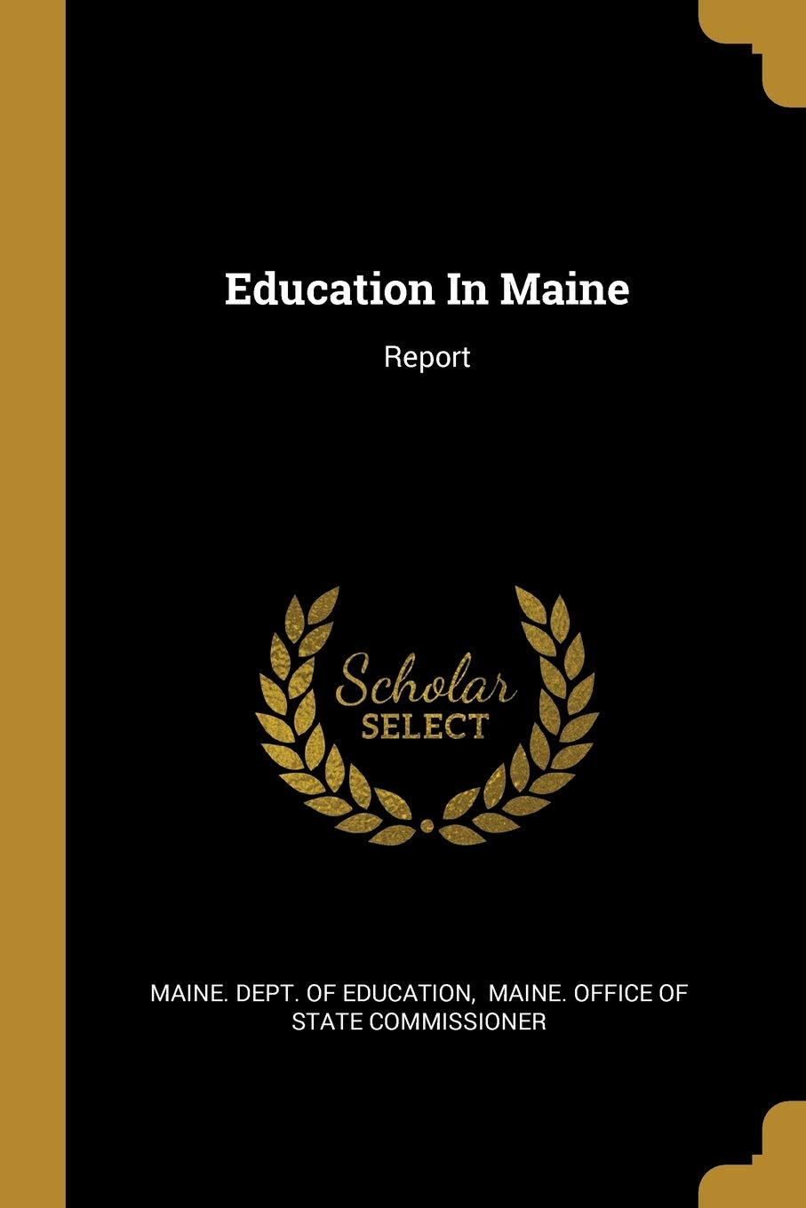 Education In Maine: Report book