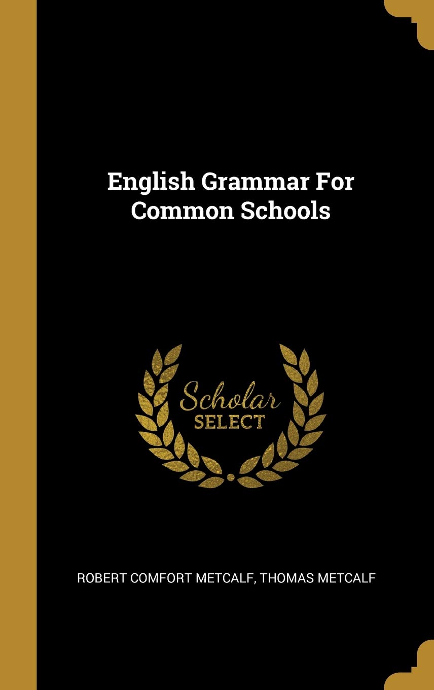 English Grammar For Common Schools book