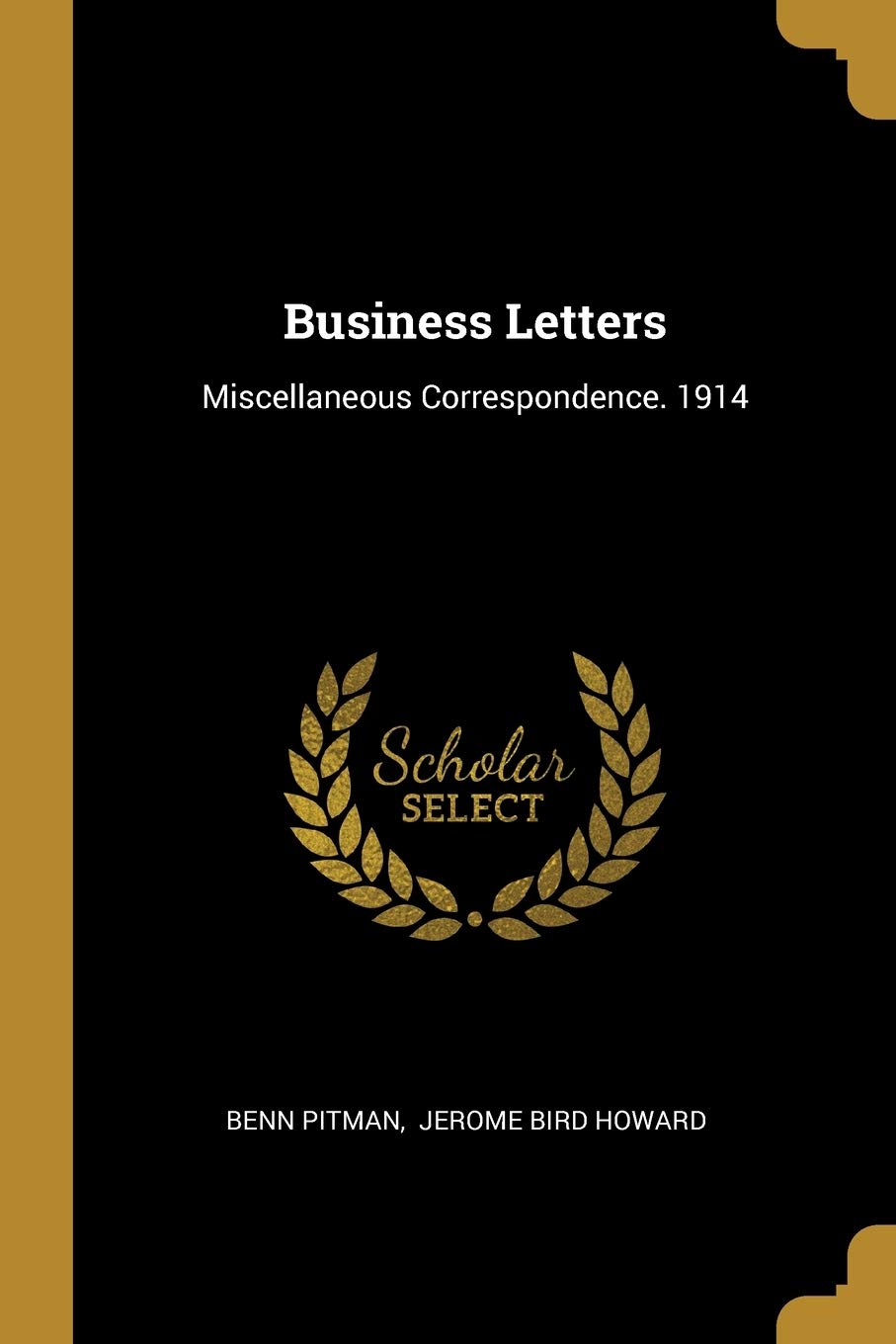 Product Image: Business Letters: Miscellaneous Correspondence. 1914
