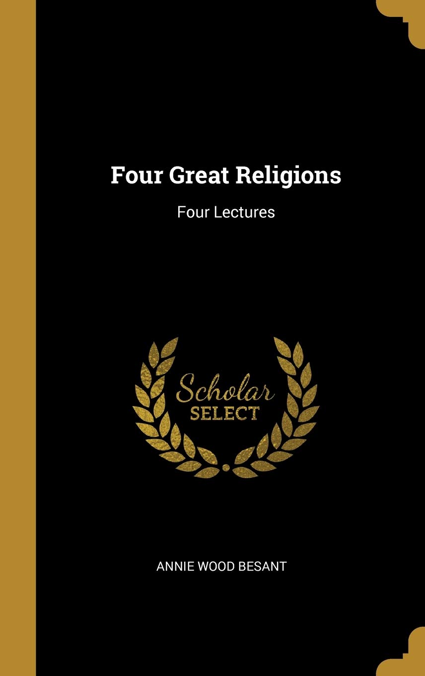 Four Great Religions: Four Lectures Philosophy