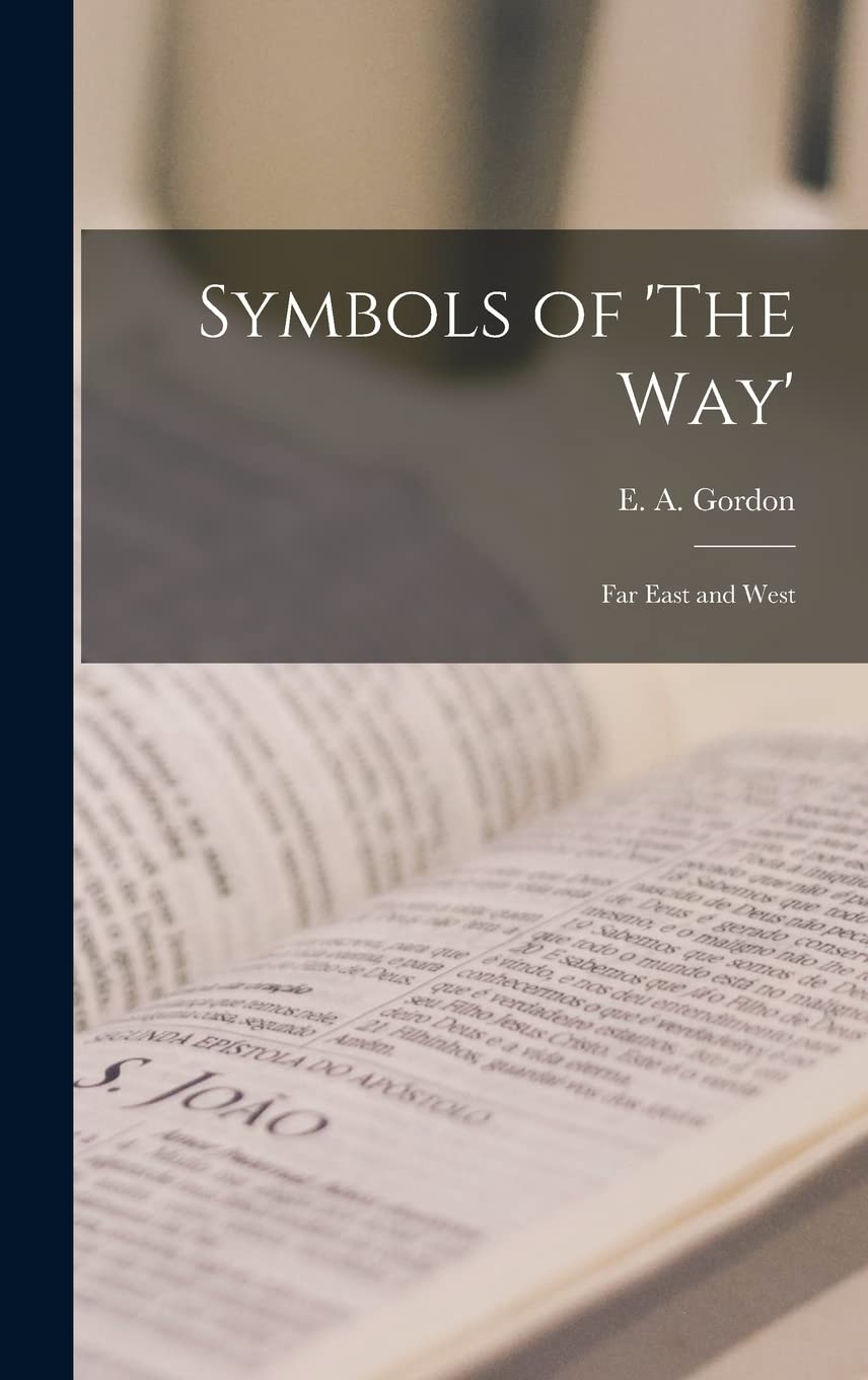 Symbols of 'The Way': Far East and West Philosophy