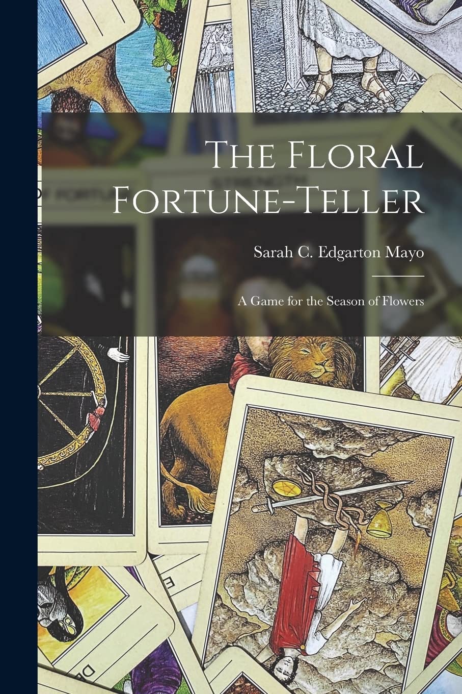 The Floral Fortune-teller: a Game for the Season of Flowers Religion & Esotericism