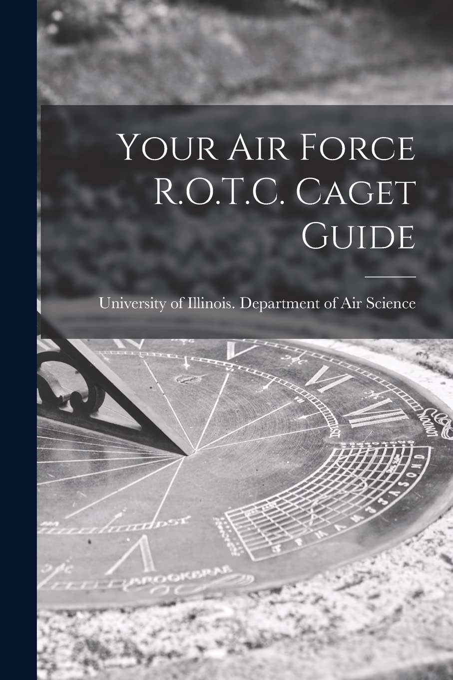 Your Air Force R.O.T.C. Caget Guide Business & Technology