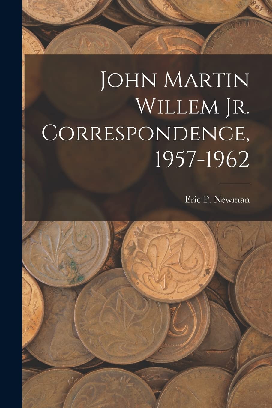 John Martin Willem Jr. Correspondence, 1957-1962 Hobbies & Crafts
