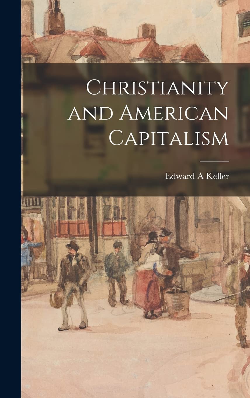 Christianity and American Capitalism Politics & History