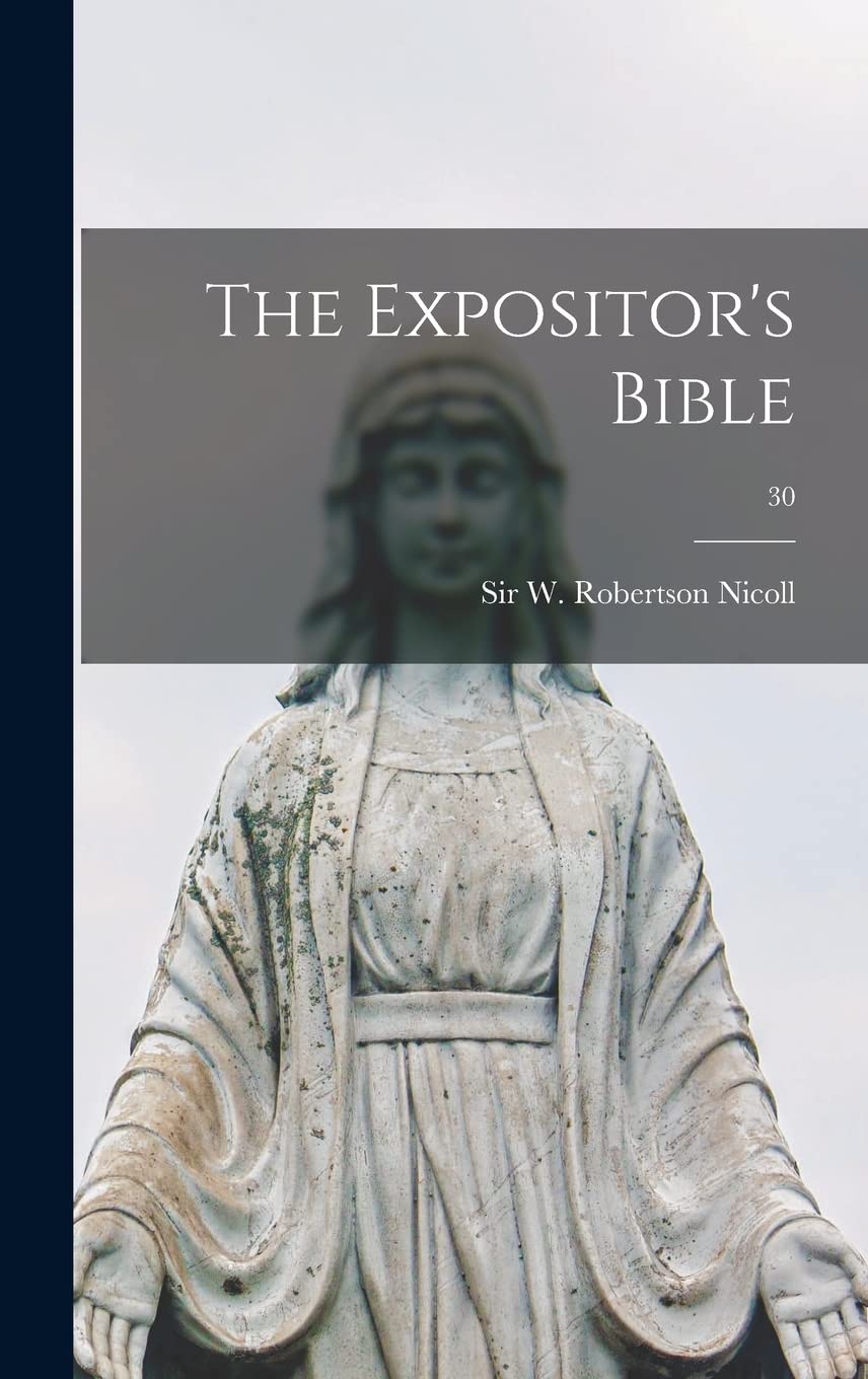 The Expositor's Bible; 30 Religion & Esotericism
