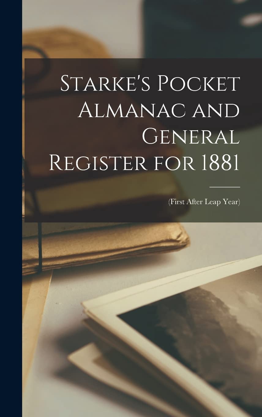 Starke's Pocket Almanac and General Register for 1881 : (first After Leap Year) Contemporary literature