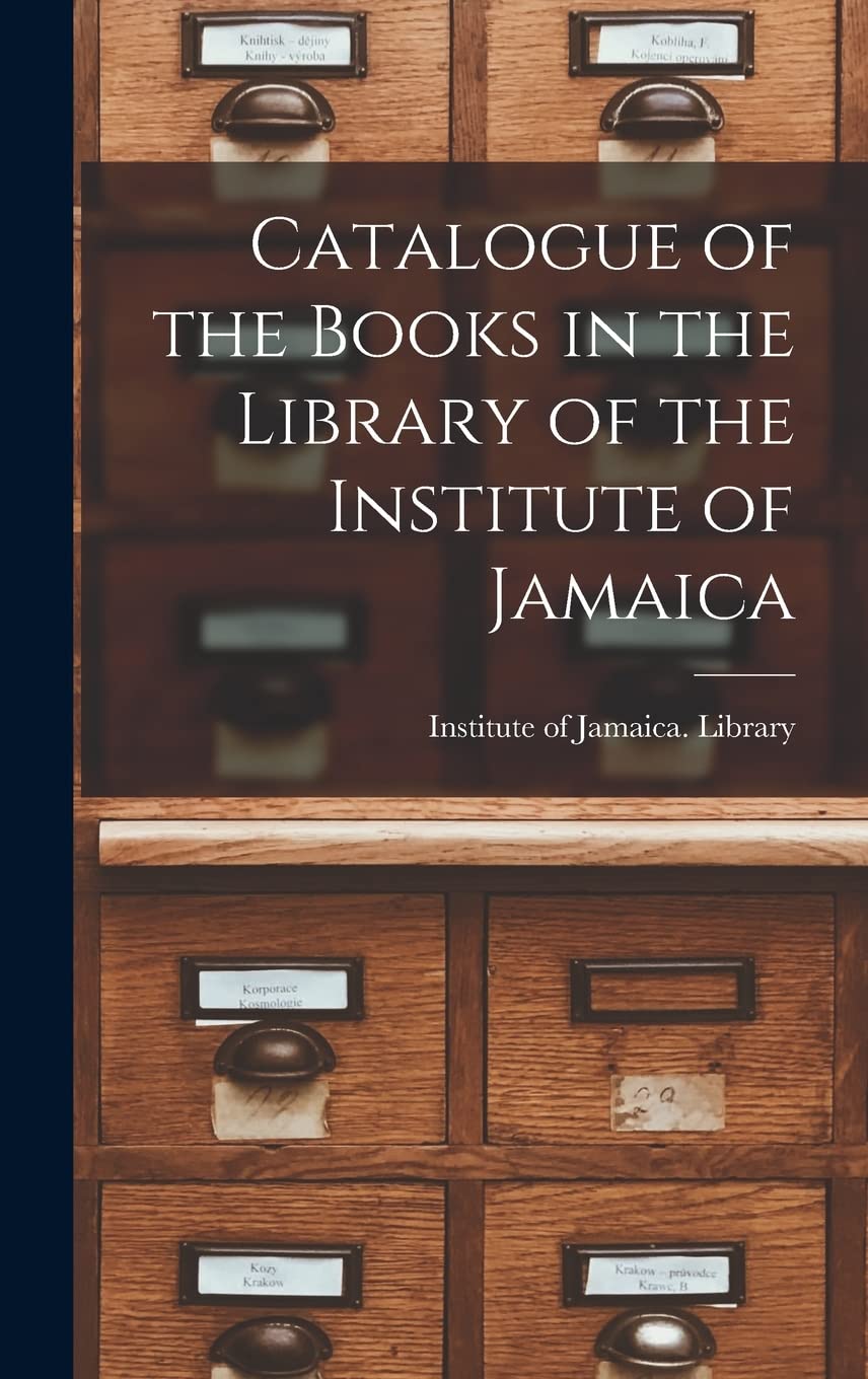 Catalogue of the Books in the Library of the Institute of Jamaica Social Sciences