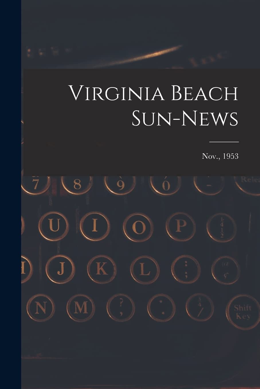 Virginia Beach Sun-news; Nov., 1953 Media & Communication