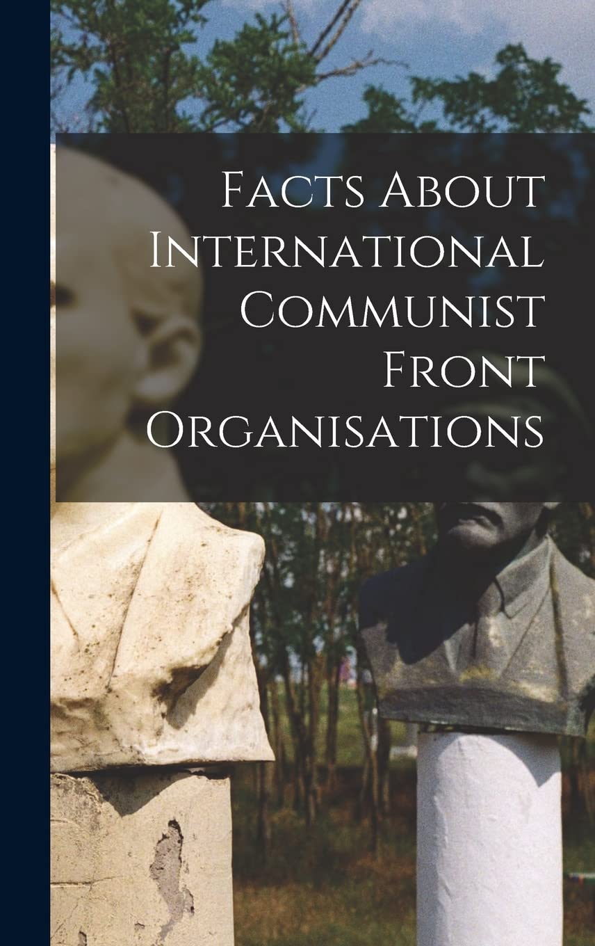 Product Image: Facts About International Communist Front Organisations