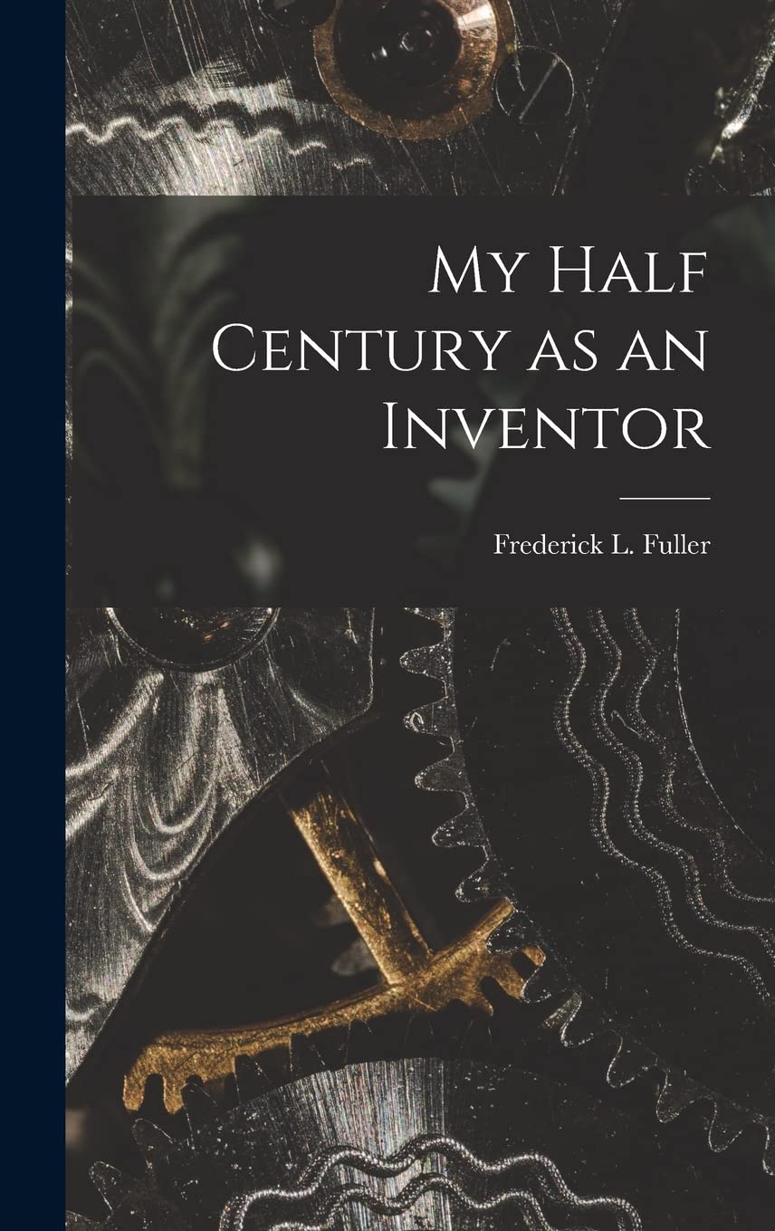 My Half Century as an Inventor Business & Technology