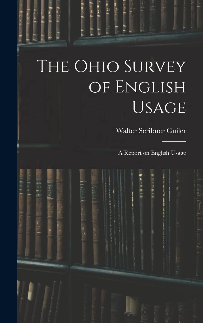 The Ohio Survey of English Usage; a Report on English Usage Social Sciences